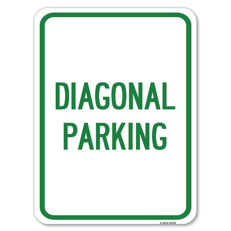 Signmission Diagonal Parking Heavy-Gauge Aluminum Rust Proof Parking Sign, 18" x 24", A-1824-24190 A-1824-24190